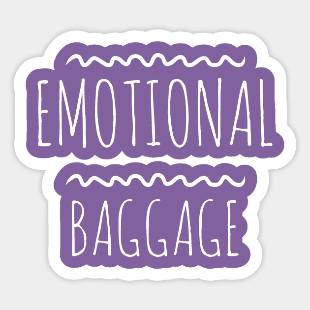 Emotional Baggage Sticker by TeamKeyTees